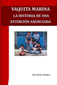 bokomslag Vaquita Marina La Histora de Una Extincion Anunciada