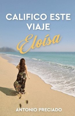 bokomslag Califico este viaje Eloisa