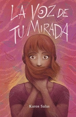 Karen Salas - La voz de tu mirada, Häftad