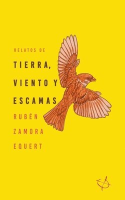 Relatos de tierra, viento y escamas 1