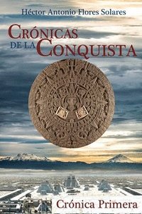 bokomslag Crnicas de la Conquista