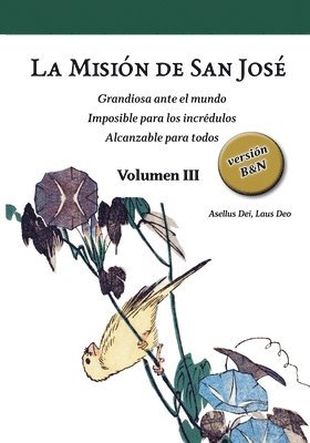 La Misin de San Jos. Volumen III (versin B&N) 1