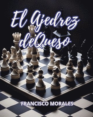 ajedrez de queso