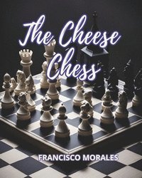 bokomslag The cheese chess
