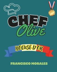 bokomslag Chef Olive: Bocuse d'Or