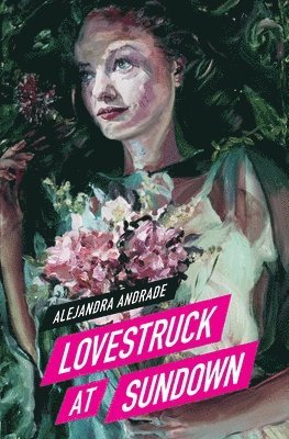 Alejandra Andrade - Lovestruck at Sundown, Häftad