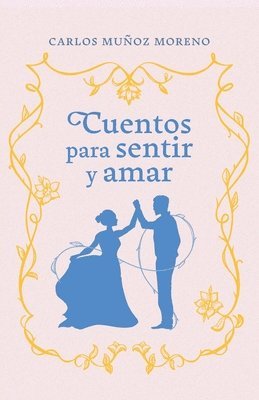 Cuentos para sentir y amar 1