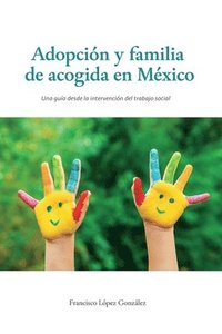 bokomslag Adopción y familia de acogida en México