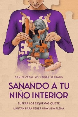 Nora Serrano, Daniel Ceballos - Sanando a tu niño interior, Häftad