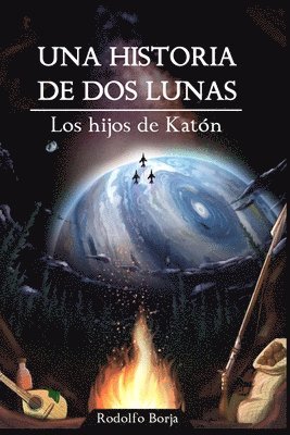 bokomslag Una historia de dos lunas: Los hijos de Katón