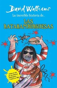 bokomslag La Increíble Historia De...Las Ratahamburguesas / The Amazing Story of ... the Rat Burgers = The Amazing Story of ... the Rat Burgers