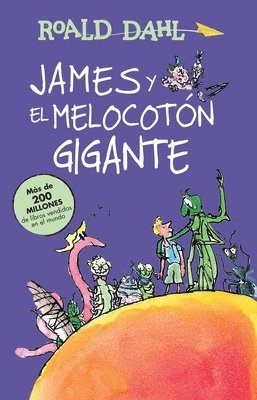Roald Dahl - James Y El Melocotón Gigante / James and the Giant Peach, Häftad