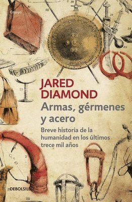 bokomslag Armas, Germenes Y Acero / Guns, Germs, and Steel: The Fates of Human Societies