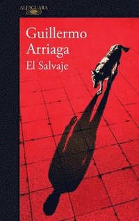 bokomslag El Salvaje / The Savage