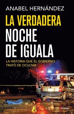 La Verdadera Noche de Iguala / The Real Night of Iguala 1