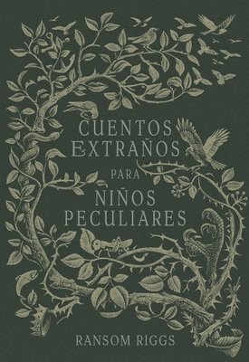 Cuentos Extraños Para Niños Peculiares/ Tales of the Peculiar 1