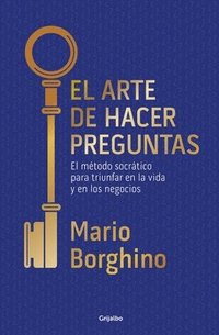bokomslag El Arte de Hacer Preguntas / The Art of Asking Questions