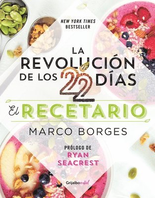 Marco Borges - La Revolución de Los 22 Días. Recetario / The 22-Day Revolution Cookbook, Häftad