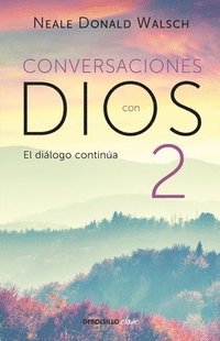 bokomslag Conversaciones Con Dios: El Diálogo Continúa / Conversations with God 2