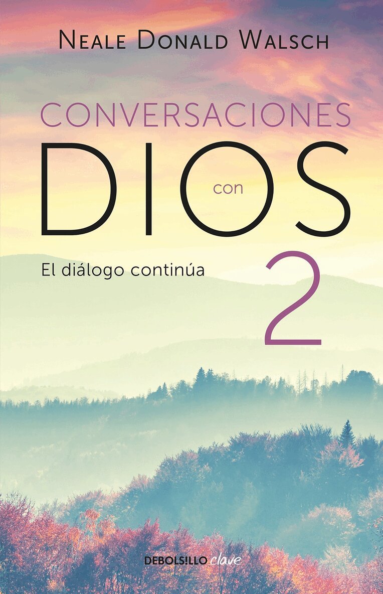 Neale Donald Walsch - Conversaciones con Dios: El diálogo continúa / Conversations with God 2, Häftad