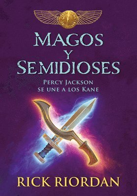 bokomslag Magos Y Semidioses Percy Jackson Se Une a Los Kane/ Demigods & Magicians: Percy and Annabeth Meet the Kanes