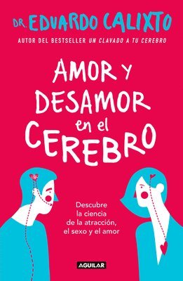 bokomslag Amor Y Desamor En El Cerebro / Love and Lack of Love in the Brain