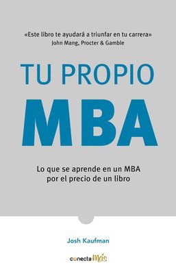 Tu Propio MBA / The Personal MBA 1