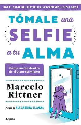 Tómale Una Selfie a Tu Alma / Take a Selfie of Your Soul 1