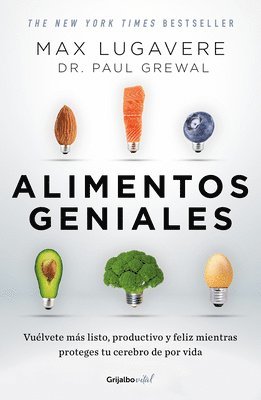 bokomslag Alimentos Geniales: Vuélvete Más Listo, Productivo Y Feliz Mientras Proteges Tu Cerebro de Por Vida / Genius Foods: Become Smarter, Happier, and More