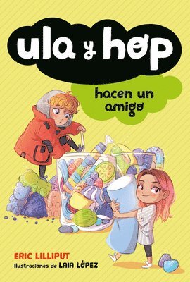 Ula Y Hop Hacen Un Amigo / Ula and Hop Make a Friend 1