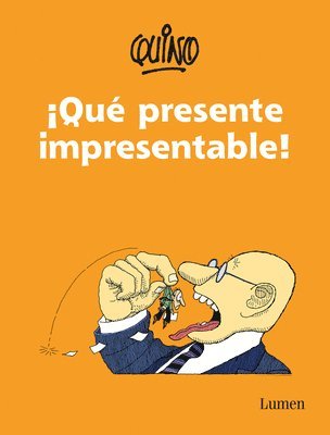 ¡Qué Presente Impresentable! / What an Unpresentable Present! 1