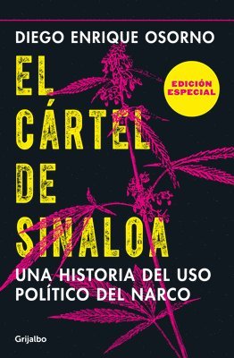 bokomslag El Cártel de Sinaloa (Edición Especial) / The Sinaloa Cartel. a History of the Political... (Special Edition)