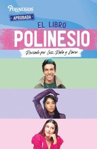 bokomslag El Libro Polinesio: Revisado Por Less, Rafa Y Karen / The Polynesio Book