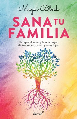Sana Tu Familia / Heal Your Family 1