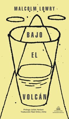 Malcolm Lowry - Bajo El Volcán / Under the Volcano, Häftad