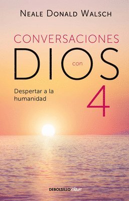 bokomslag Conversaciones con Dios: Despertar a la humanidad