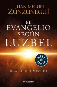 bokomslag El Evangelio Según Luzbel / The Gospel According to Luzbel