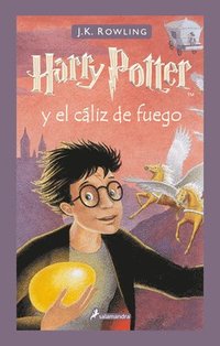 bokomslag Harry Potter Y El Cáliz de Fuego / Harry Potter and the Goblet of Fire