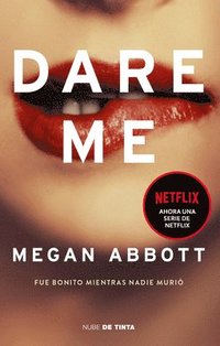 bokomslag Dare Me: Fue Bonito Mientras Nadie Murió / Dare Me: It Was Beautiful Until It Went Too Far