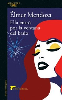 bokomslag Ella Entró Por La Ventana del Baño / She Came in Through the Bathroom Window