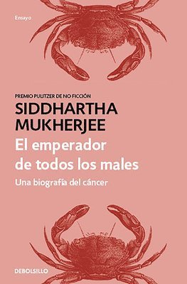 El Emperador de Todos Los Males: Una Biografía del Cáncer / The Emperor of All Maladies 1