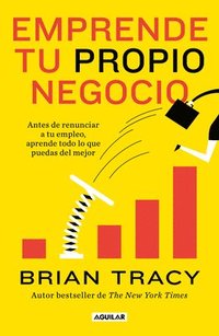 bokomslag Emprende Tu Propio Negocio / Entrepreneurship: How to Start and Grow Your Own Business