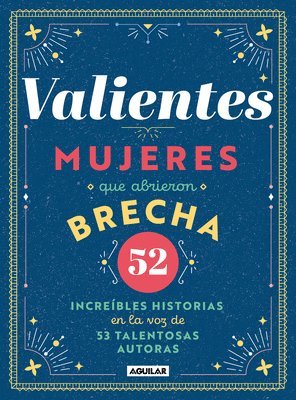 bokomslag Valientes: Mujeres Que Abrieron Brecha / Women Who Made a Breakthrough