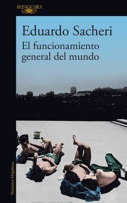 bokomslag El Funcionamiento General del Mundo / The General Understanding of the World