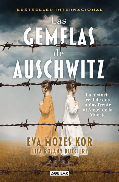 Eva Mozes Kor - Las gemelas de Auschwitz / The Twins of Auschwitz. The inspiring true story of a young girl surviving Mengele’s hell, Häftad