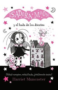 bokomslag Isadora Moon Y El Hada de Los Dientes / Isadora Moon Meets the Tooth Fairy