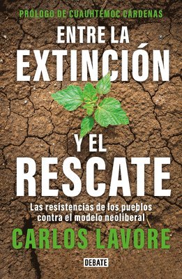 Entre La Extinción Y El Rescate / Between Extinction and Rescue 1