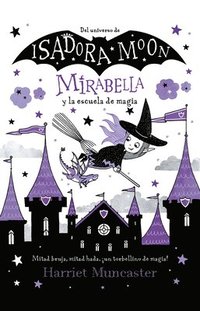 bokomslag Mirabella Y La Escuela de Magia / Mirabelle Breaks the Rules
