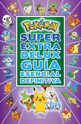 bokomslag Pokémon Súper Extra Delux Guía Esencial Definitiva / Super Extra Deluxe Essential Handbook (Pokemon) = Super Extra Deluxe Essential Handbook (Pokémon)