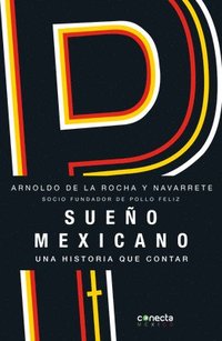 bokomslag Sueño Mexicano / Mexican Dream: Socio Fundador de Pollo Feliz